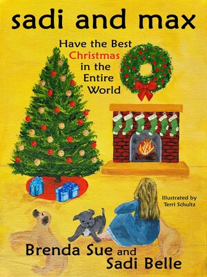 cover image of Sadi and Max Have the Best Christmas in the Entire World